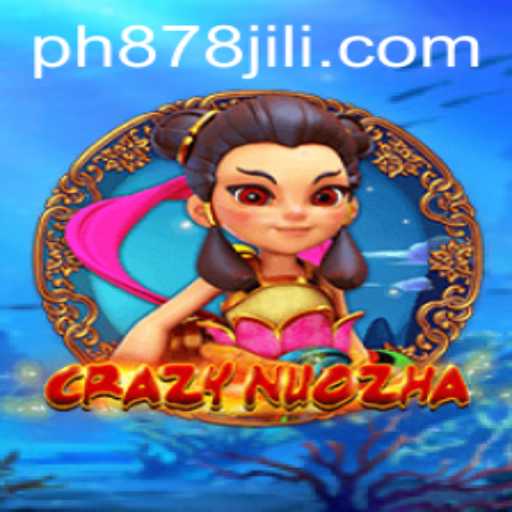 Experience the Thrill of CrazyNuoZha: The Engaging Mobile Game You Can't Put Down