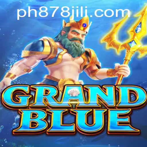 Exploring the Exciting World of GRANDBLUE and the PH878 Challenge