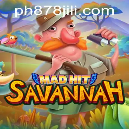 Unraveling the Excitement of MadHitSavannah: A Deep Dive into the Game World